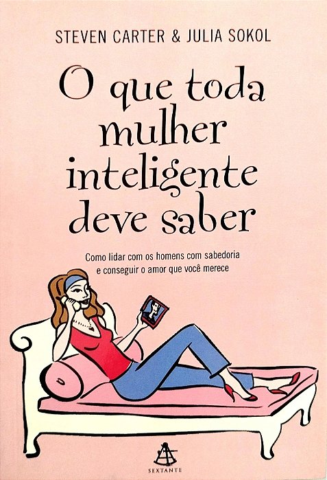 Livro o que Toda Mulher Inteligente Deve Saber Autor Carter, Steven (2006) [usado]