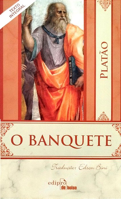 Livro o Banquete Autor Platão (2012) [seminovo]