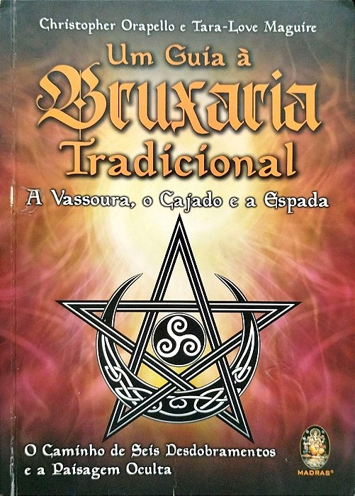 Livro um Guia À Bruxaria Tradicional Autor Orapello, Christopher (2019) [usado]