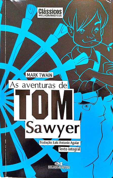Livro as Aventuras de Tom Sawyer Autor Twain, Mark (2016) [usado]