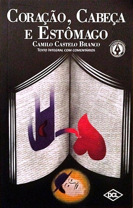Livro Coração, Cabeça e Estômago Autor Branco, Camilo Castelo (2014) [seminovo]