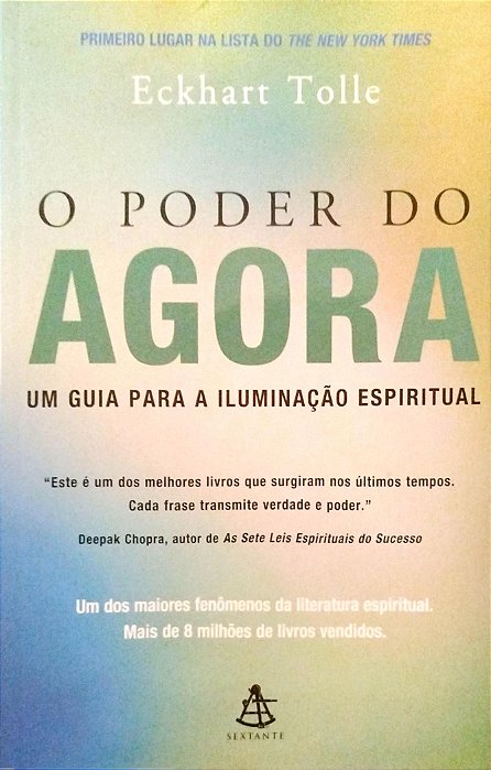 Livro o Poder do Agora Autor Tolle, Eckhart (2002) [seminovo]