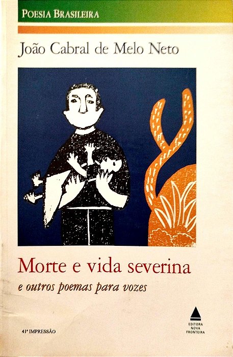 Livro Morte e Vida Severina e Outros Poemas para Vozes Autor Neto, João Cabral de Melo (1994) [usado]