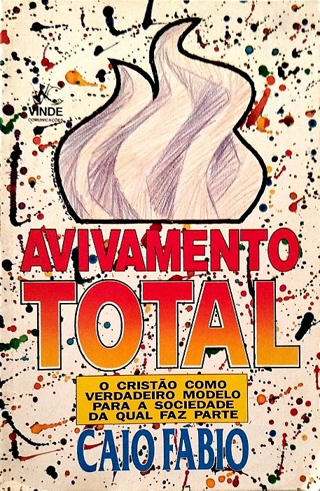 Livro Avivamento Total Autor Fábio, Caio [usado]
