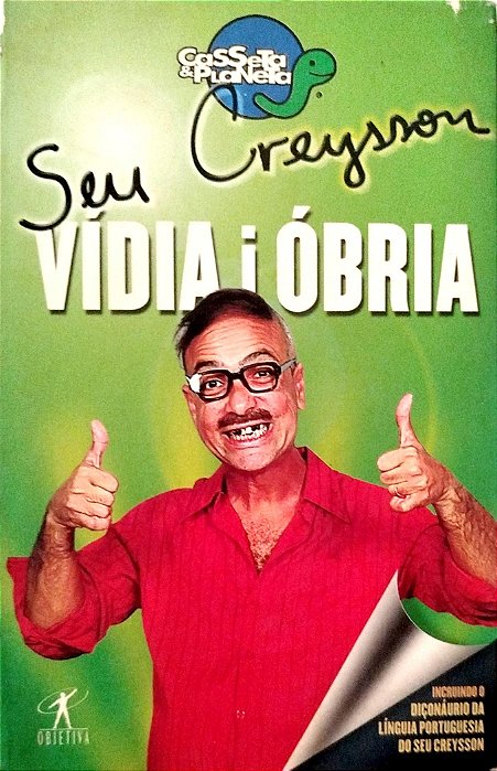 Livro seu Creysson: Vídia I Óbria Autor Casseta & Planeta (2002) [usado]