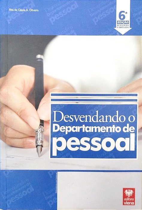Livro Desvendando o Departamento Pessoal Autor Oliveira, Rita de Cássia A. (2012) [seminovo]