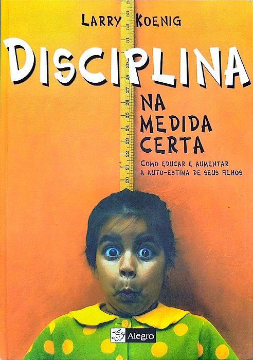 Livro Disciplina na Medida Certa Autor Koenig, Larry (2003) [seminovo]