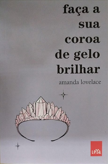 Livro Faça a sua Coroa de Gelo Brilhar Autor Lovelace, Amanda (2021) [seminovo]