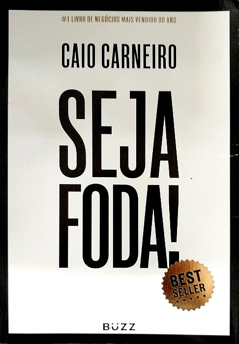 Livro Seja Foda! Autor Carneiro, Caio (2017) [seminovo]