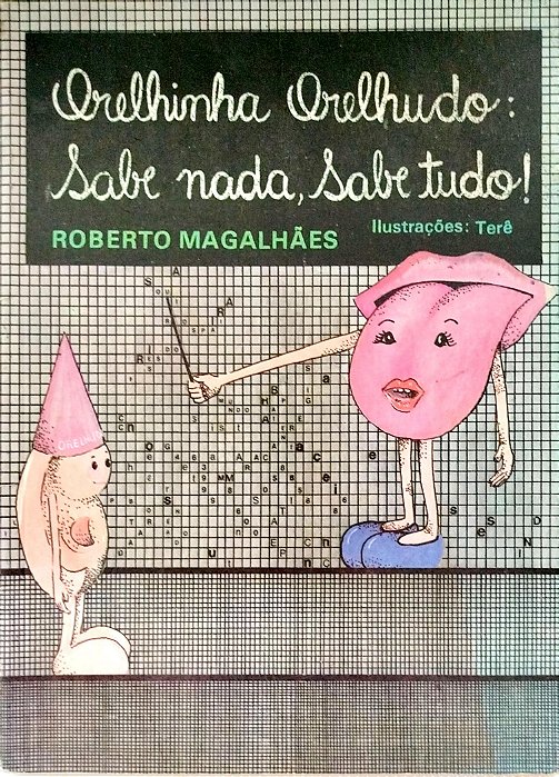 Livro Orelhinha Orelhudo: Sabe Nada, Sabe Tudo! Autor Magalhães, Roberto (1985) [usado]