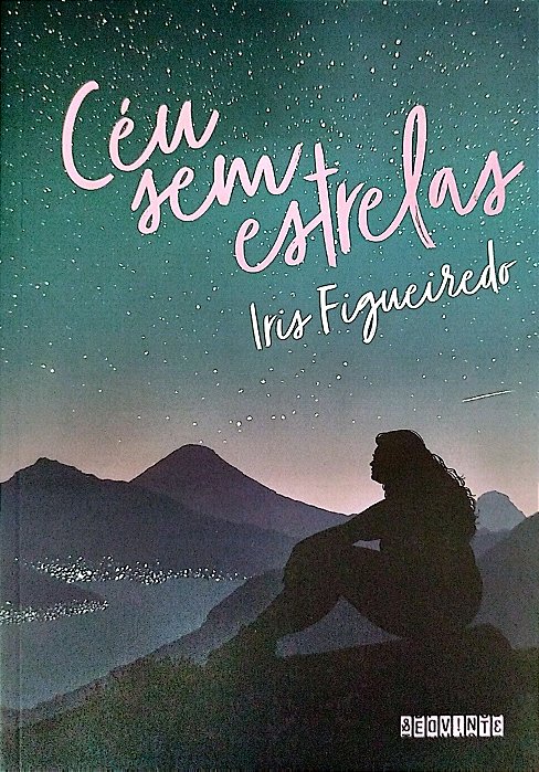 Livro Céu sem Estrelas Autor Figueiredo, Iris (2018) [seminovo]