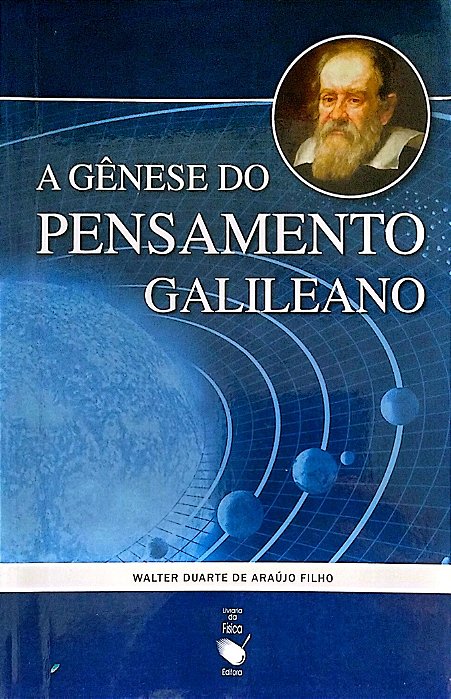 Livro a Gênese do Pensamento Galileano Autor Filho, Walter Duarte de Araújo (2008) [seminovo]