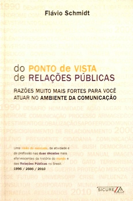 Livro do Ponto de Vista de Relações Públicas Autor Schimdt, Flávio (2011) [seminovo]