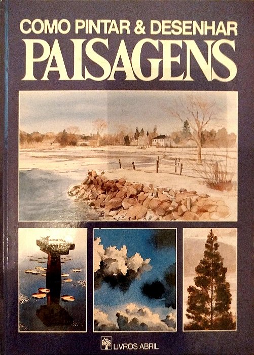 Livro Como Pintar e Desenhar Paisagens Autor Daniels, Alfred (1987) [usado]