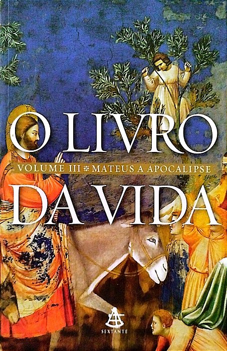 Livro o Livro da Vida - Volume 3: Mateus a Apocalipse Autor Vários (2016) [seminovo]