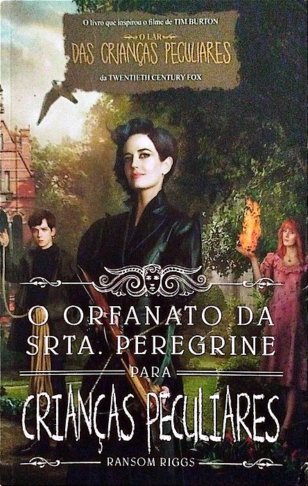 Livro o Orfanato da Srta. Peregrine para Crianças Peculiares Autor Riggs, Ransom (2015) [usado]
