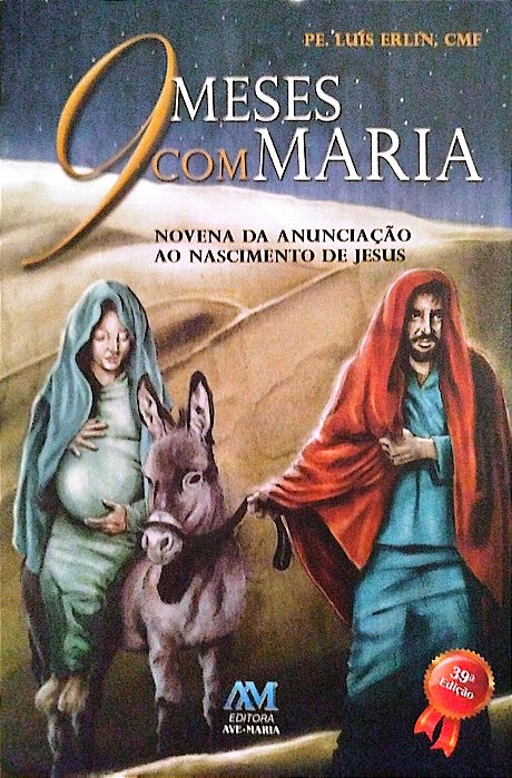Livro 9 Meses com Maria Autor Erlin Cmf, Pe. Luís (2011) [seminovo]