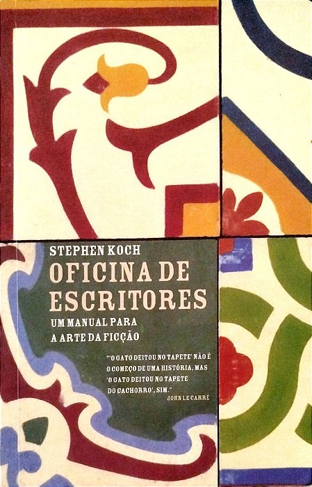 Livro Oficina de Escritores Autor Koch, Stephen (2009) [seminovo]