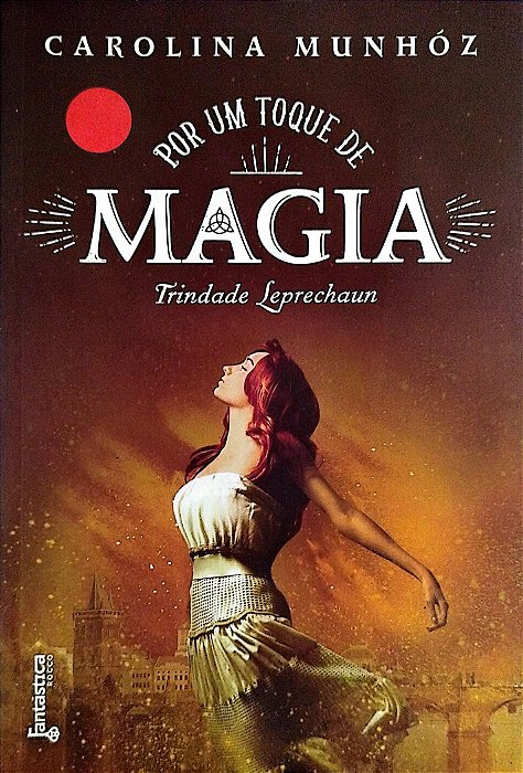 Livro por um Toque de Magia Autor Munhóz, Carolina (2017) [seminovo]