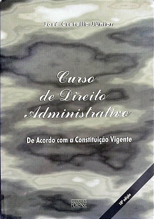 Livro Curso de Direito Administrativo Autor Júniot, José Cretella (2003) [usado]