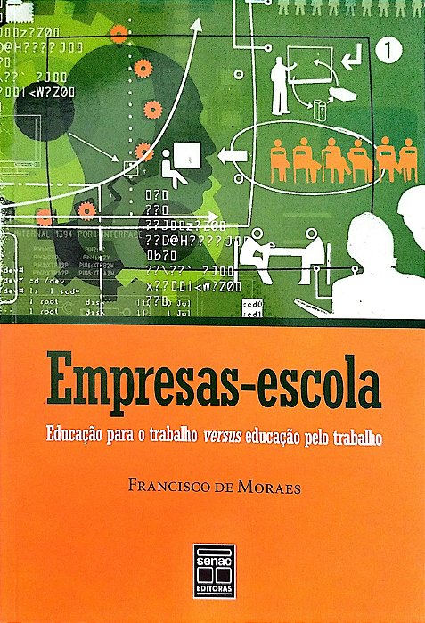 Livro Empresas-escola Autor Moraes, Francisco de (2010) [seminovo]