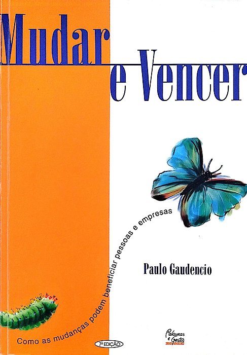 Livro Mudar e Vencer Autor Gaudencio, Paulo (2007) [usado]