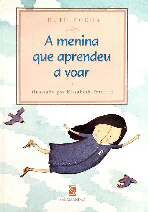 Livro a Menina que Aprendeu a Voar Autor Rocha, Ruth (2006) [usado]