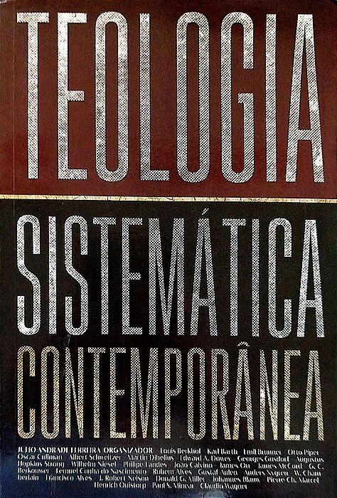 Livro Teologia Sistemática Contemporânea Autor Ferreira (org.), Júlio Andrade (2018) [seminovo]