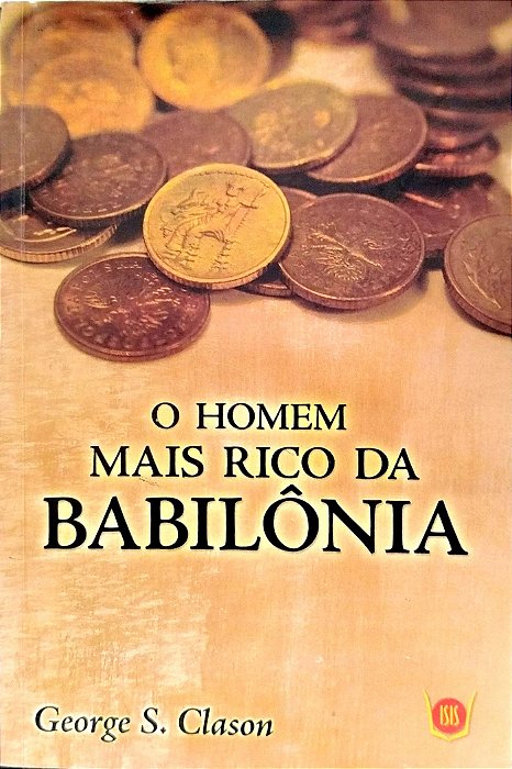 Livro o Homem Mais Rico da Babilônia Autor Clason, George S. (2013) [seminovo]