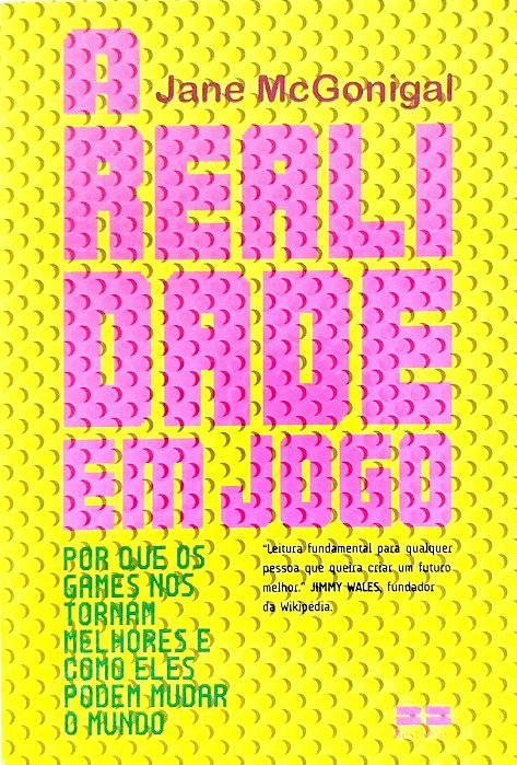 Livro a Realidade em Jogo Autor Gonigal, Jane (2012) [seminovo]