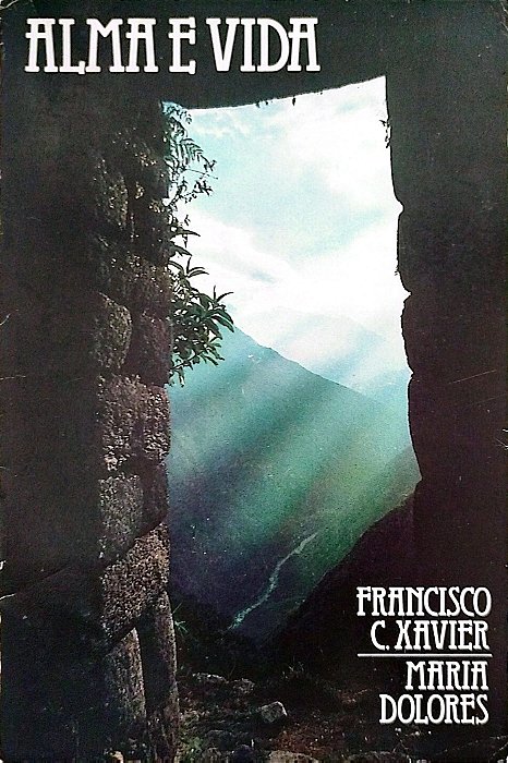 Livro Alma e Vida Autor Xavier, Francisco C. (1984) [usado]
