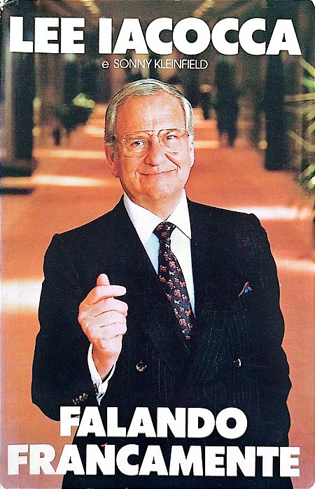 Livro Falando Francamente Autor Iacocca, Lee (1992) [usado]