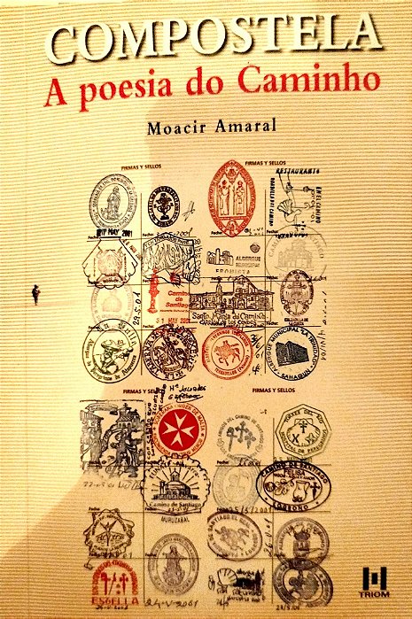 Livro Compostela: a Poesia do Caminho Autor Amaral, Moacir (2004) [seminovo]