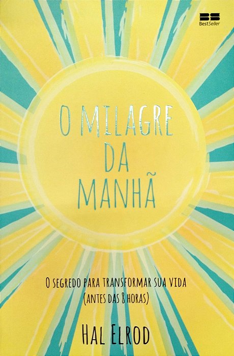 Livro o Milagre da Manhã Autor Elrod, Hal (2019) [seminovo]