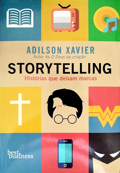 Livro Storytelling Autor Xavier, Adilson (2018) [seminovo]