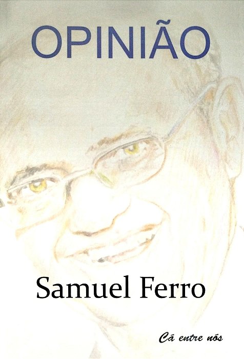 Livro Opinião Autor Ferro, Samuel (2011) [seminovo]