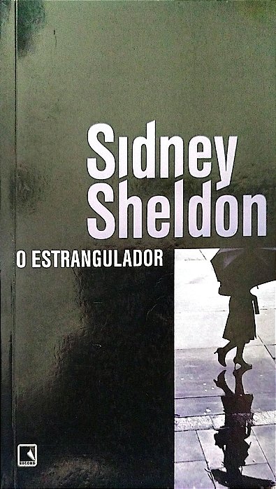 Livro o Estrangulador Autor Sheldon, Sidney (2011) [usado]