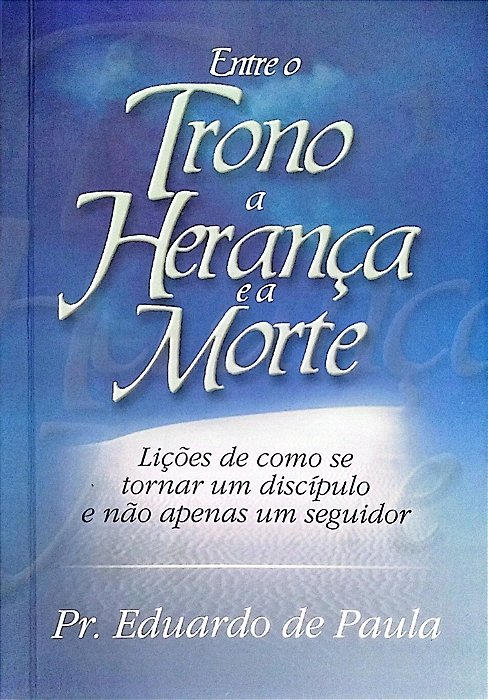 Livro entre o Trono e a Morte Autor Paula, Eduardo de (2003) [usado]