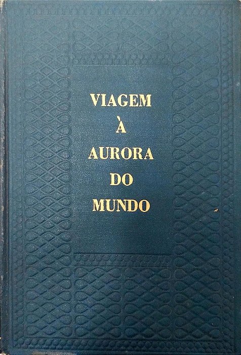 Livro Viagem À Aurora do Mundo Autor Verissimo, Erico (1953) [usado]