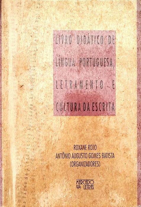 Livro Livro Didático de Língua Portuguesa, Letramento e Cultura de Escrita'' Autor Rojo, Roxane (2008) [seminovo]