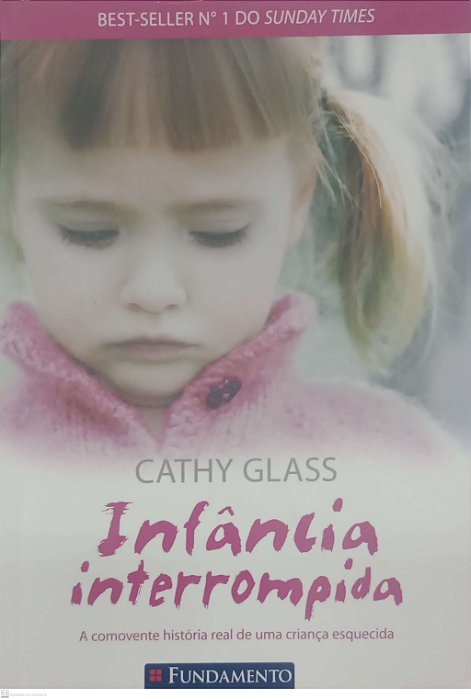 Livro Infância Interrompida Autor Glass, Cathy (2013) [usado]