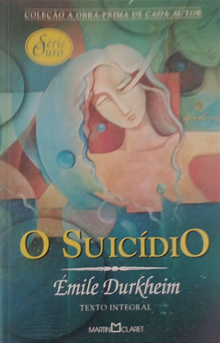 Livro o Suicídio Autor Durkheim, Émile (2005) [usado]