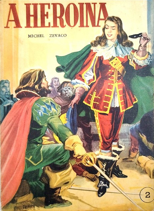 Livro a Heroina - 2º Volume Autor Zevaco, Michel [usado]