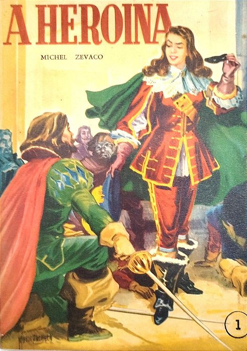 Livro a Heroina - 1º Volume Autor Zevac, Michel [usado]