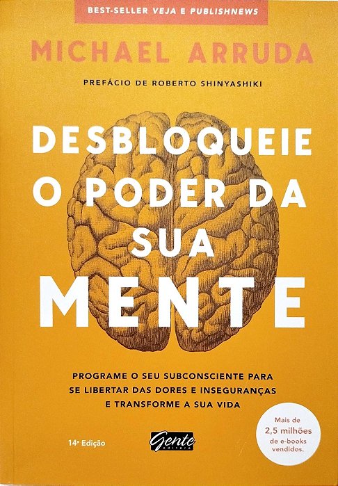 Livro Desbloqueie o Poder da sua Mente Autor Arruda, Michael (2021) [seminovo]