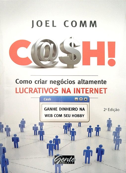 Livro Cash: Como Criar Negócios Altamente Lucrativos na Internet Autor Comm, Joel (2011) [seminovo]