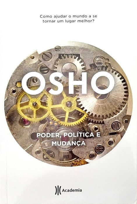Livro Poder, Política e Mudança Autor Osho (2017) [seminovo]