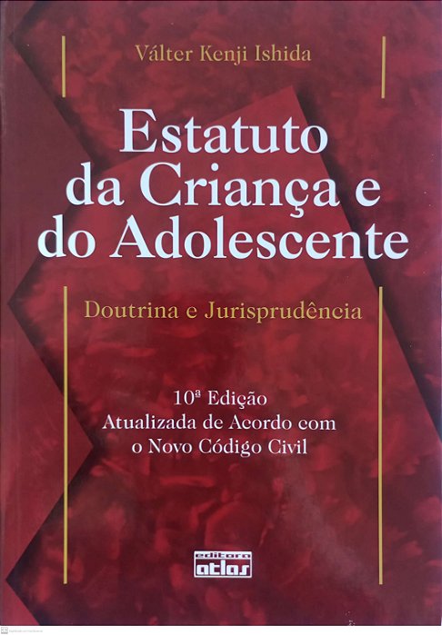 Livro Estatuto da Criança e do Adolescente Autor Ishida, Válter Kenji (2009) [usado]