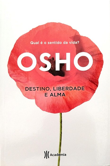 Livro Destino, Liberdade e Alma Autor Osho (2019) [seminovo]