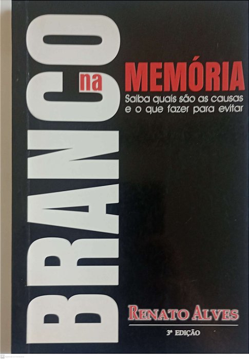 Livro Branco na Memória Autor Alves, Renato (2003) [usado]